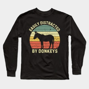 Donkeys Easily Distracted - Donkey Gifts For Donkey Lovers Long Sleeve T-Shirt